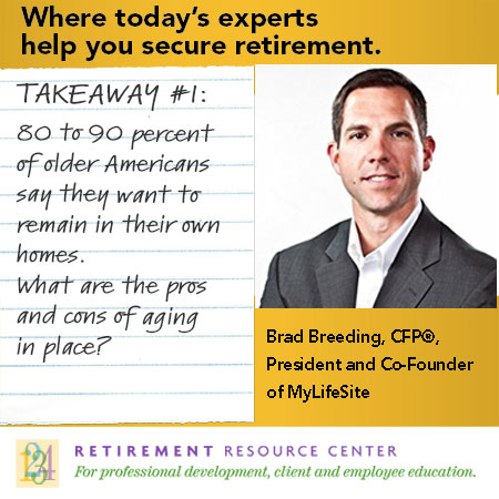 Where Senior Living and Retirement Planning Intersect, Opportunities Emerge – Brad Breeding - Takeaway #1 for Advisors